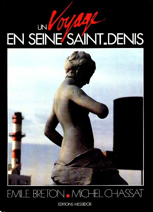 Livrenpoche : Un voyage en Seine-Saint-Denis - Emile Breton - Livre