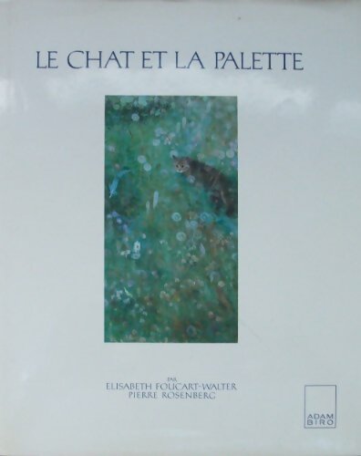 Livrenpoche : Le chat et la palette - Pierre Rosenberg - Livre