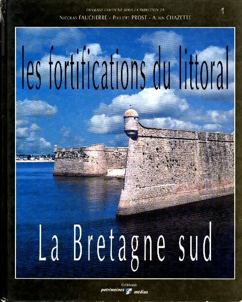 Livrenpoche : Les Fortifications du littoral : La Bretagne sud - Nicolas Faucherre - Livre