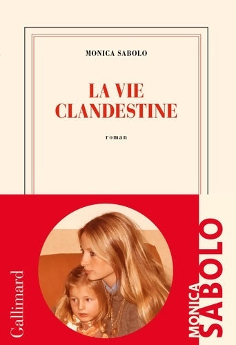 Livrenpoche : La vie clandestine - Monica Sabolo - Livre