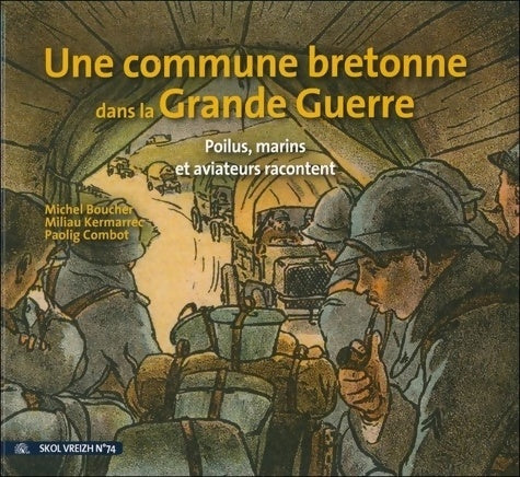 Livrenpoche : Soldats marins aviateurs en 1914-1918 - Michel Boucher - Livre