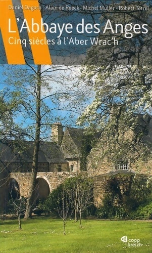 Livrenpoche : L'abbaye des anges cinq siècles à l'Aber Wrac'h - Anonyme - Livre