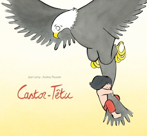Livrenpoche : castor-tetu - Poussier Audrey - Livre