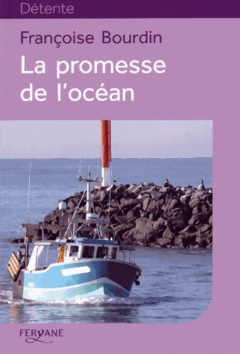 Livrenpoche : La promesse de l'océan - Françoise Bourdin - Livre