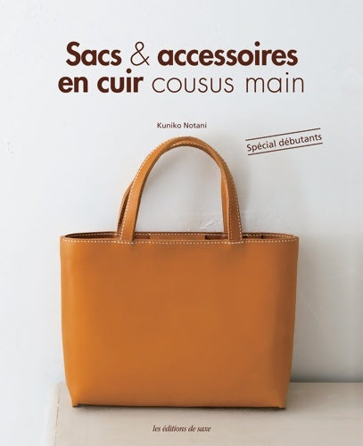 Livrenpoche : Sacs & accessoires en cuir cousus main : Spécial débutants - Kuniko Notani - Livre