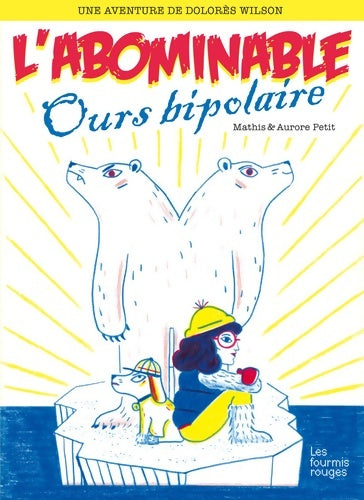 Livrenpoche : Dolorès Wilson 4 - L'Abominable ours bipolaire - Jean-Marc Mathis - Livre