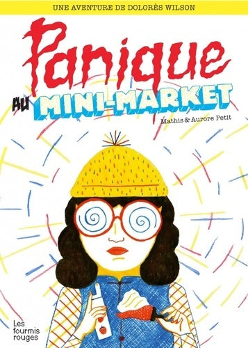 Livrenpoche : Panique au Mini-Market - Aurore Petit - Livre