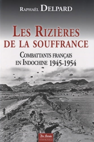 Livrenpoche : Rizieres de la Souffrance - Raphaël Delpard - Livre