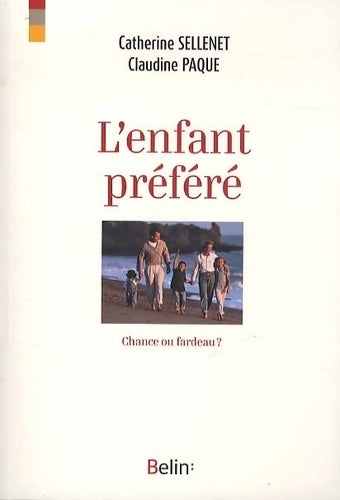Livrenpoche : L'enfant préféré - Chance ou fardeau ? - Claudine Paque - Livre
