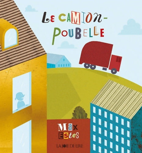 Livrenpoche : Le camion-poubelle - Max Estes - Livre
