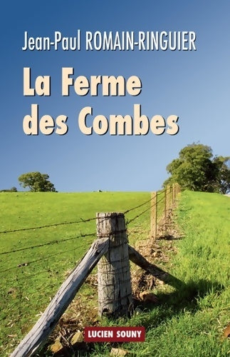 Livrenpoche : La ferme des Combes - Jean-Paul Romain-Ringuier - Livre