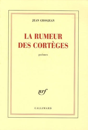 Livrenpoche : La rumeur des cortèges - Jean Grosjean - Livre