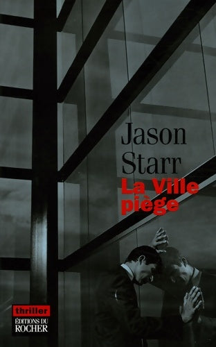 Livrenpoche : La ville piège - Jason Starr - Livre