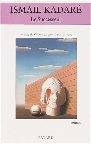 Livrenpoche : Le successeur - Ismail Kadaré - Livre