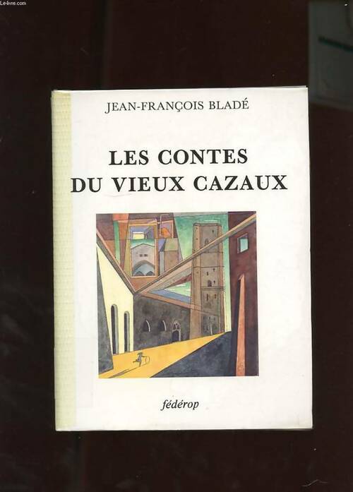 Livrenpoche : Les contes du vieux cazaux - Jean-François Bladé - Livre