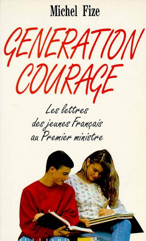 Livrenpoche : Génération courage - Michel Fize - Livre