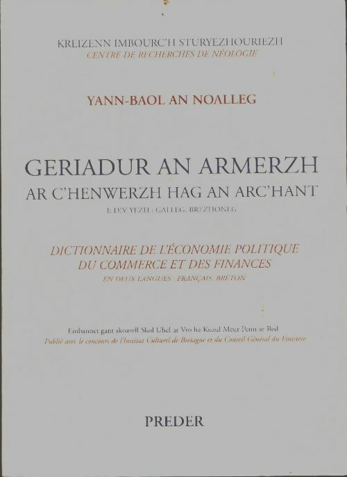 Livrenpoche : Geriadur an armerzh ar c'henwerzh hag an arc'hant - e div yezh gellag brezhoneg - Yann-Baol An Noalleg - Livre