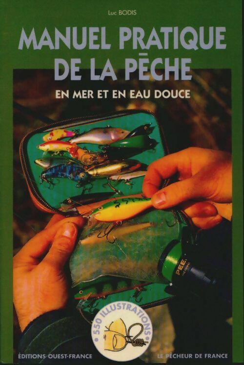 Livrenpoche : Manuel pratique de la pêche en mer et eau douce - Luc Bodis - Livre