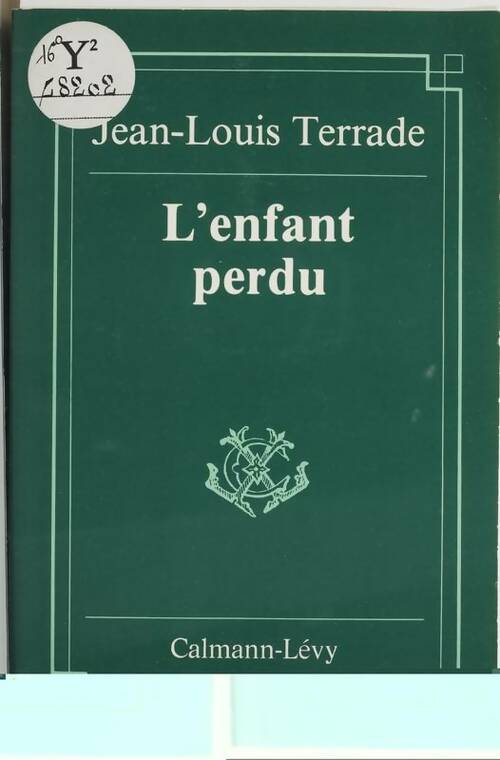 Livrenpoche : L'enfant perdu : Et autres nouvelles - Jean-Louis Terrade - Livre