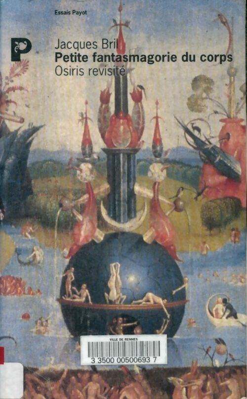 Livrenpoche : Petite fantasmagorie du corps - Jacques Bril - Livre