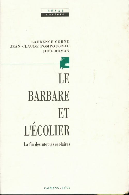 Livrenpoche : Le barbare et l'écolier - Laurence Cornu - Livre