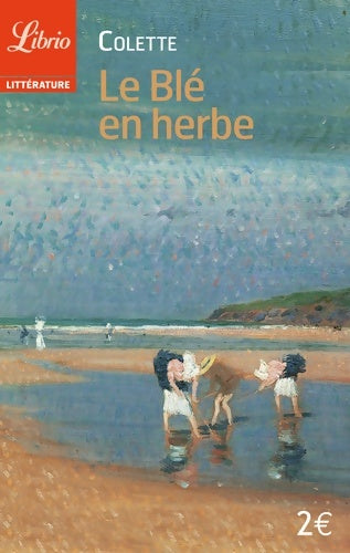Livrenpoche : Le blé en herbe - Colette - Livre