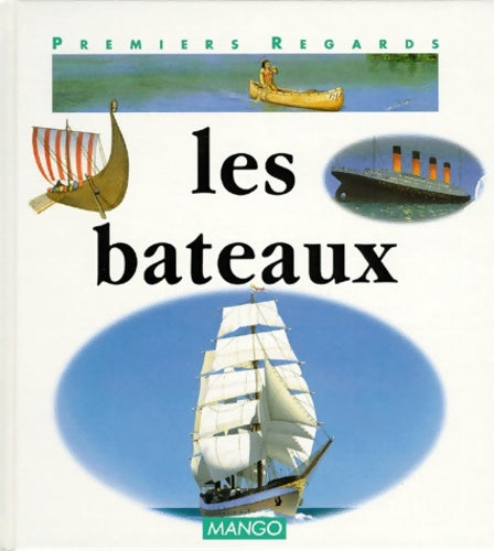 Livrenpoche : Les bateaux - Françoise Detay-Lanzmann - Livre