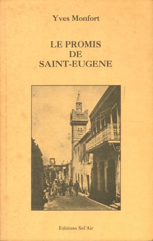 Le promis de saint-eugène - Yves Montfort - Livre