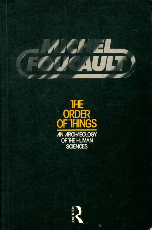 Livrenpoche : The order of things : Archaeology of the human sciences - Michel Foucault - Livre