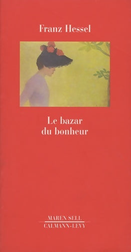 Livrenpoche : Le bazar du bonheur - Franz Hessel - Livre