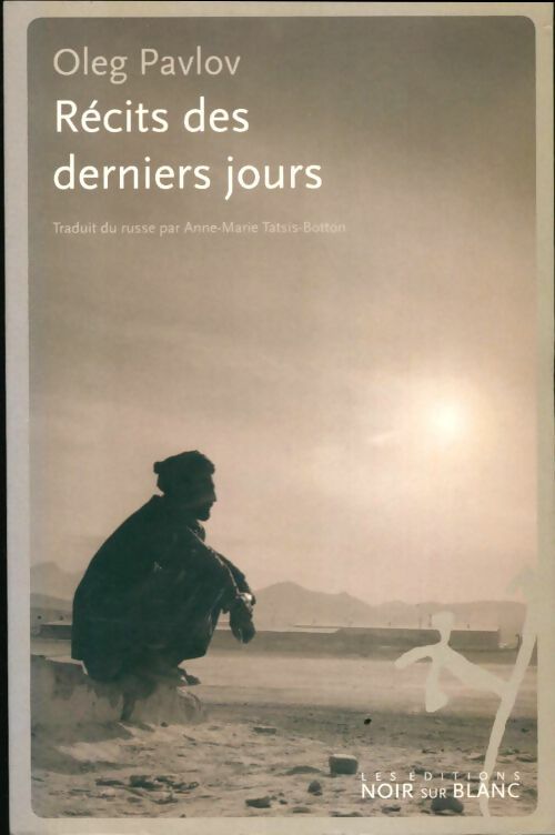 Livrenpoche : Récits des derniers jours - Oleg Pavlov - Livre