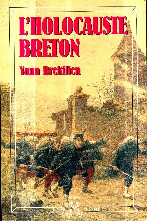 Livrenpoche : L'holocauste breton - Yann Brékilien - Livre