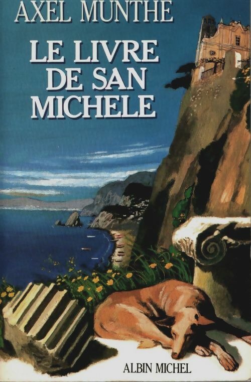 Livrenpoche : Le livre de San Michele - Axel Munthe - Livre