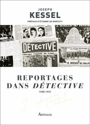 Livrenpoche : Reportages dans Détective : 1928-1931 - Joseph Kessel - Livre