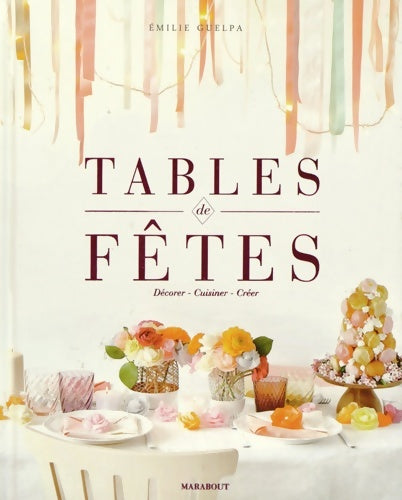 Livrenpoche : Tables de fêtes - Émilie Guelpa - Livre