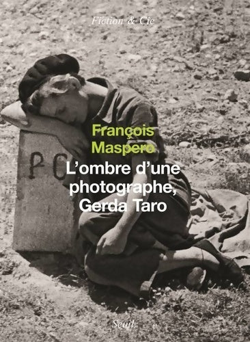 Livrenpoche : L'Ombre d'une photographe. Gerda Taro - François Maspero - Livre