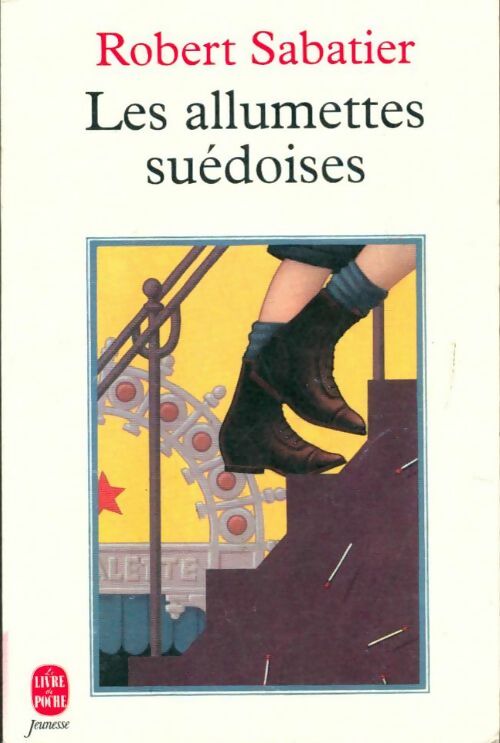 Livrenpoche : Les allumettes suédoises - Robert Sabatier - Livre