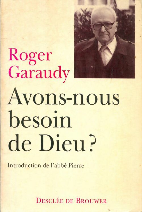 Livrenpoche : Avons-nous besoin de dieu ? - Roger Garaudy - Livre
