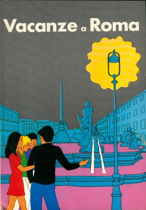 Livrenpoche : Vacanze a Roma. 1ère année d'italien - Odette Ulysse - Livre