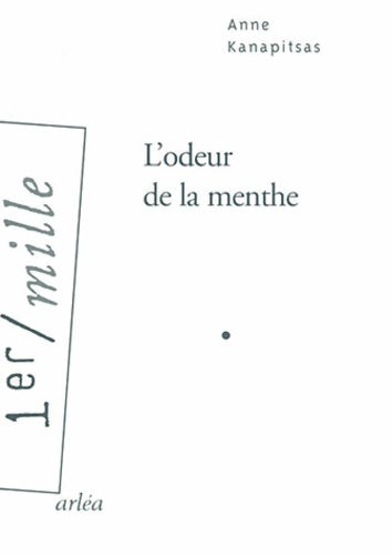 Livrenpoche : L'odeur de la menthe - Anne Kanapitsas - Livre