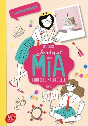 Livrenpoche : Journal de Mia princesse malgré elle Tome V : L'anniversaire - Meg Cabot - Livre