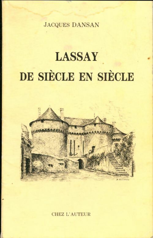 Livrenpoche : Lassay de siècle en siècle - Jacques Dansan - Livre