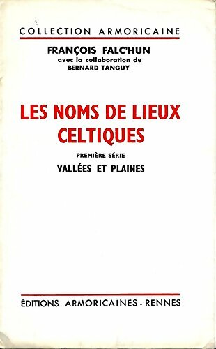 Livrenpoche : Les noms de lieux celtiques. Première série : Vallées et plaines. - François Falc'Hun - Livre