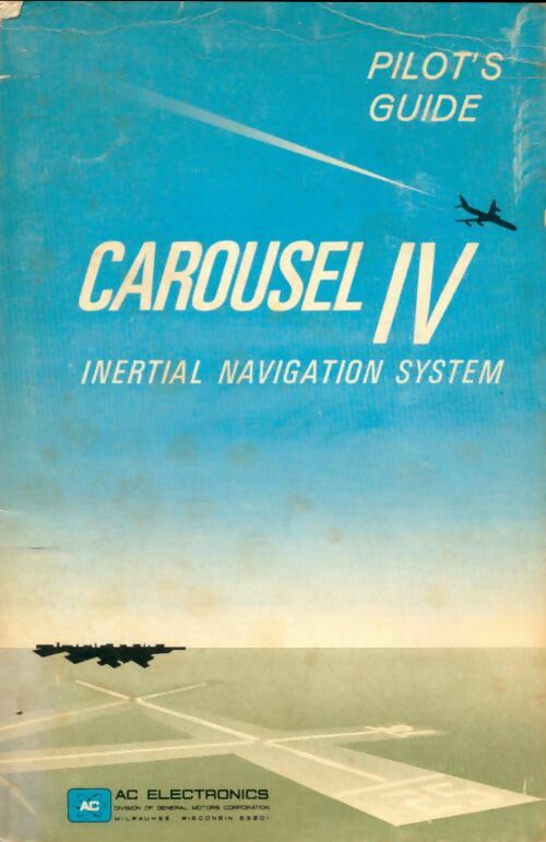 Livrenpoche : Carousel IV inertial navigation system - Collectif - Livre