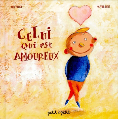 Livrenpoche : Celui qui est amoureux - Eric Héliot - Livre