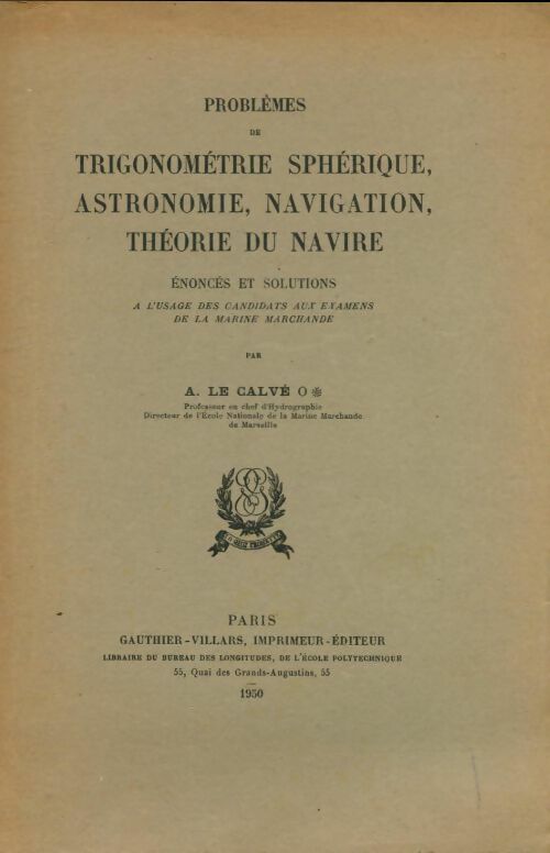 Livrenpoche : Problèmes de trigonométrie sphérique, astronomie - A Le Calvé - Livre