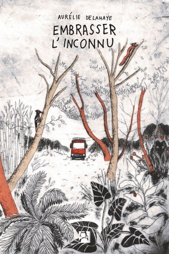 Livrenpoche : Embrasser l'inconnu - Aurélie Delahaye - Livre