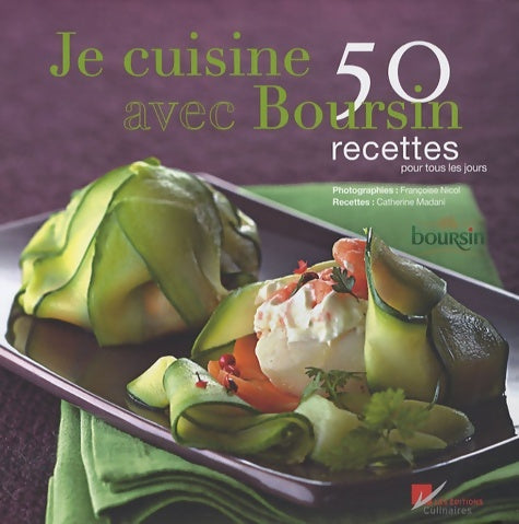 Livrenpoche : Je cuisine avec boursin - 50 recettes pour tous les jours - Catherine Madani - Livre