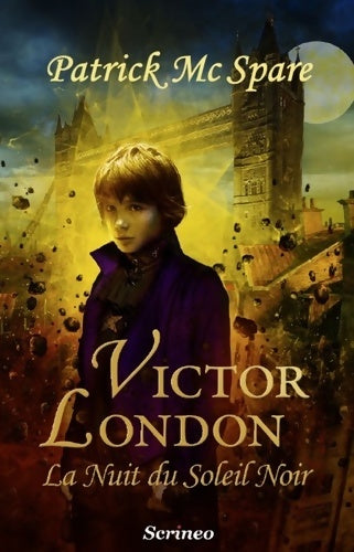 Livrenpoche : Victor London - L'ordre coruscant - Patrick Mc Spare - Livre
