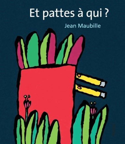 Livrenpoche : ET PATTES A QUI - Jean Maubille - Livre